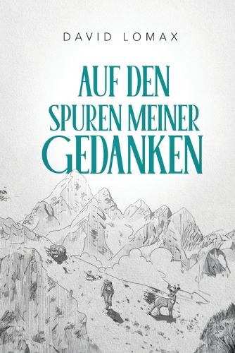 Auf den Spuren meiner Gedanken