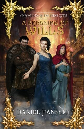A Breaking of Wills