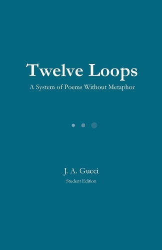 Twelve Loops (Student Edition)