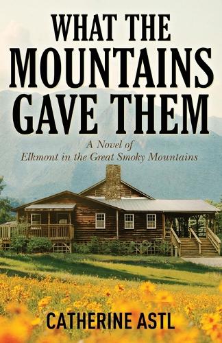 What the Mountains Gave Them