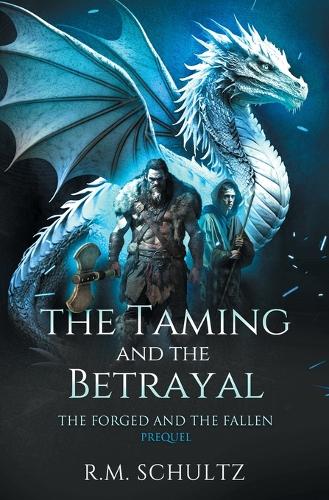 The Taming and The Betrayal
