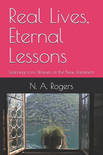 Real Lives, Eternal Lessons