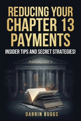 Reducing Your Chapter 13 Payments