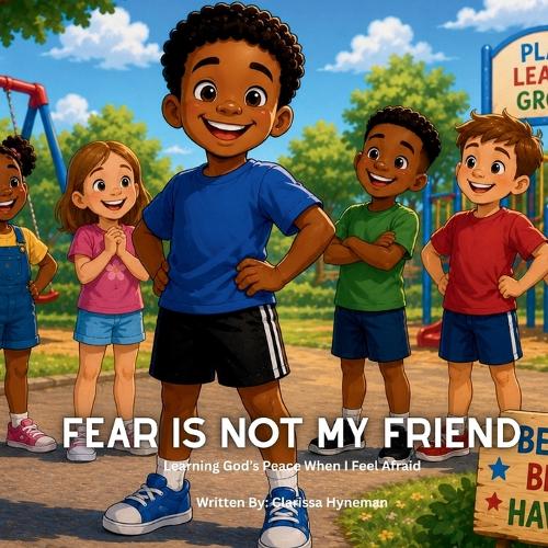 Fear Is Not My Friend