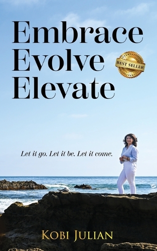 Embrace Evolve Elevate