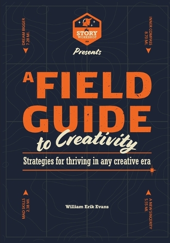 A Field Guide to Creativity