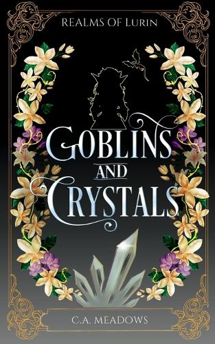 Goblins and Crystals