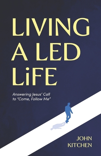 Living a Led Life