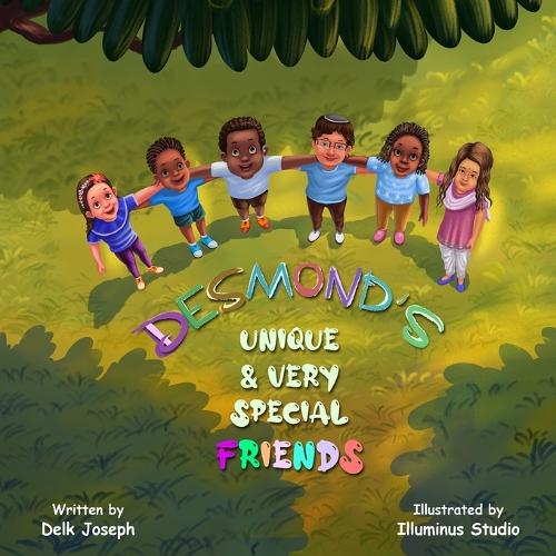 Desmond's Unique & Very Special Friends