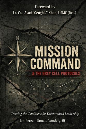 Mission Command and the Grey Cell Protocols