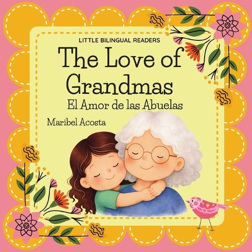 The Love of Grandmas / El Amor de las Abuelas