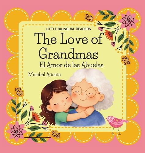 The Love of Grandmas / El Amor de las Abuelas