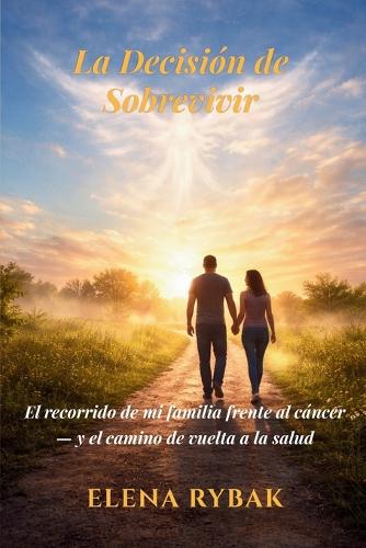 La Decisión de Sobrevivir