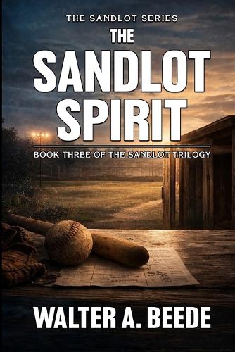 The Sandlot Spirit