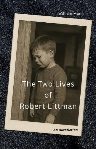 The Two Lives of Robert Littman