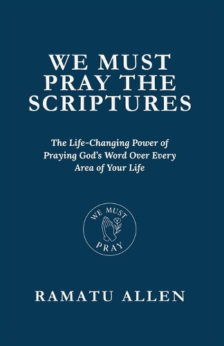 We Must Pray the Scriptures