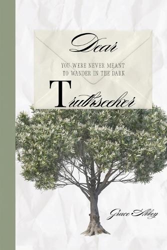 Dear Truthseeker