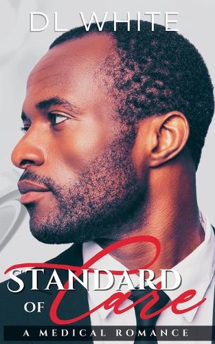 Standard of Care, a Medical Romance