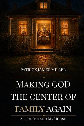 Making GOD The Center of Family Again