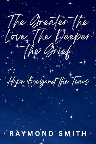 The Greater the Love, The Deeper the Grief