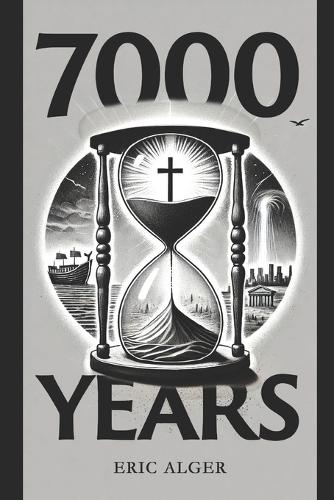 7000 Years