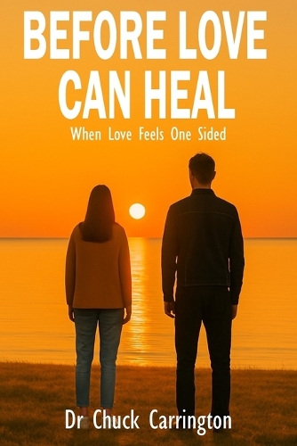 Before Love Can Heal