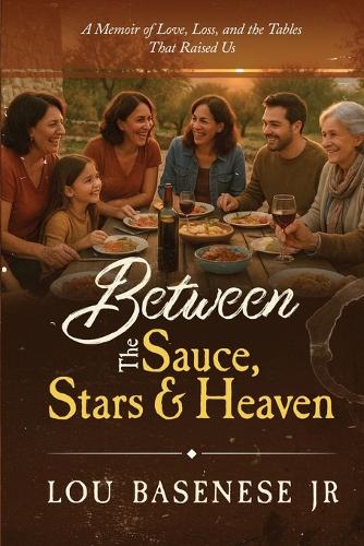 Between The Sauce, Stars and Heaven