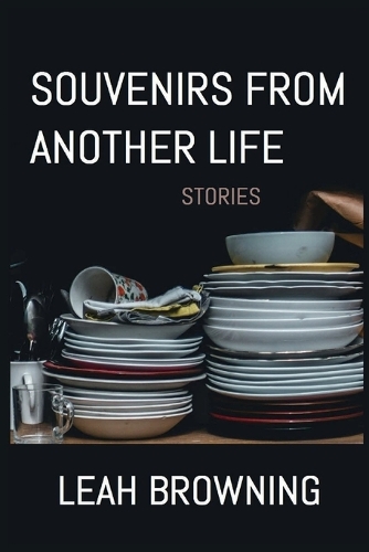 Souvenirs from Another Life