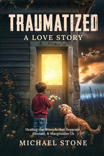 Traumatized A Love Story