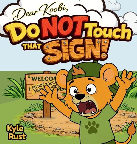 Do NOT Touch That Sign!