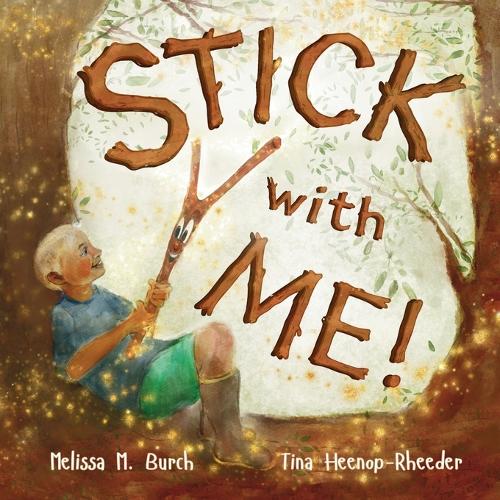 STICK with ME!