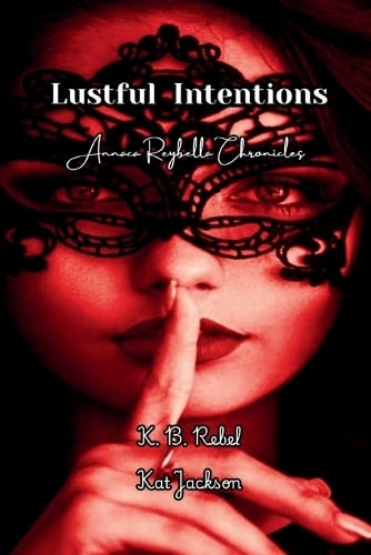 Lustful Intentions
