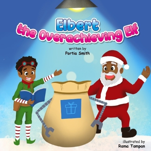 Elbert the Overachieving Elf