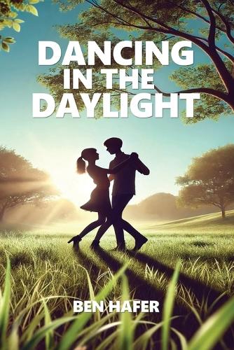 Dancing in the Daylight