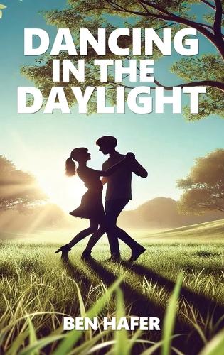 Dancing in the Daylight