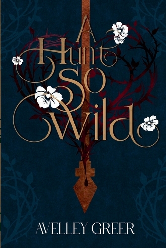 A Hunt So Wild