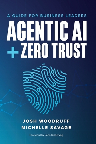 Agentic AI + Zero Trust