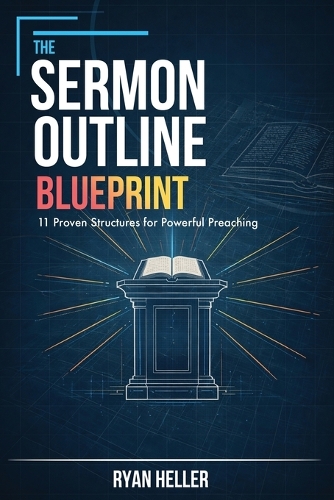 The Sermon Outline Blueprint