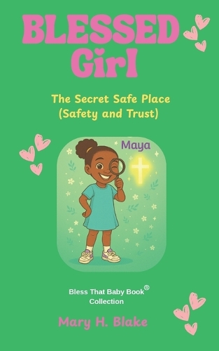 The Secret Safe Place-Maya