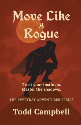 Move Like a Rogue