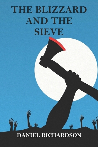 The Blizzard and the Sieve