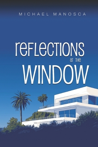 Reflections at the Window
