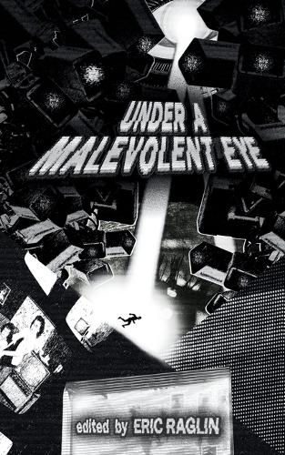 Under a Malevolent Eye