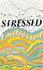 Stressed, Unstressed