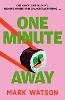 One Minute Away