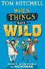 When Things Went Wild
