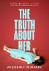The Truth about Her