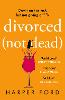 Divorced Not Dead