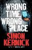 Wrong Time, Wrong Place