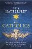 The Catholics